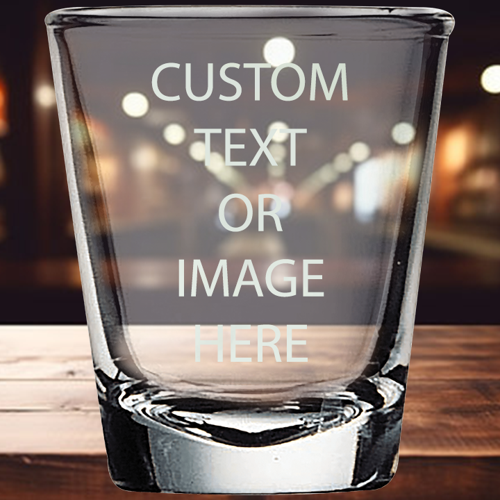 2oz Shot Glass - Custom